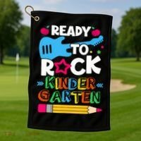 First Day Of Kindergarten Ready To Rock Kindergarten Golf Towel thumb 1