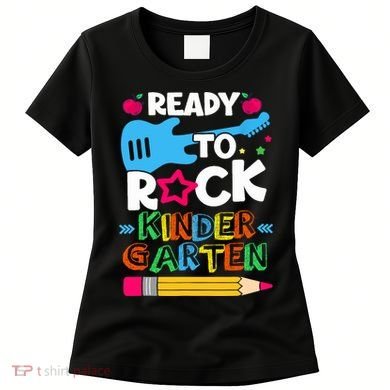 First Day Of Kindergarten Ready To Rock Kindergarten Women's T-Shirt