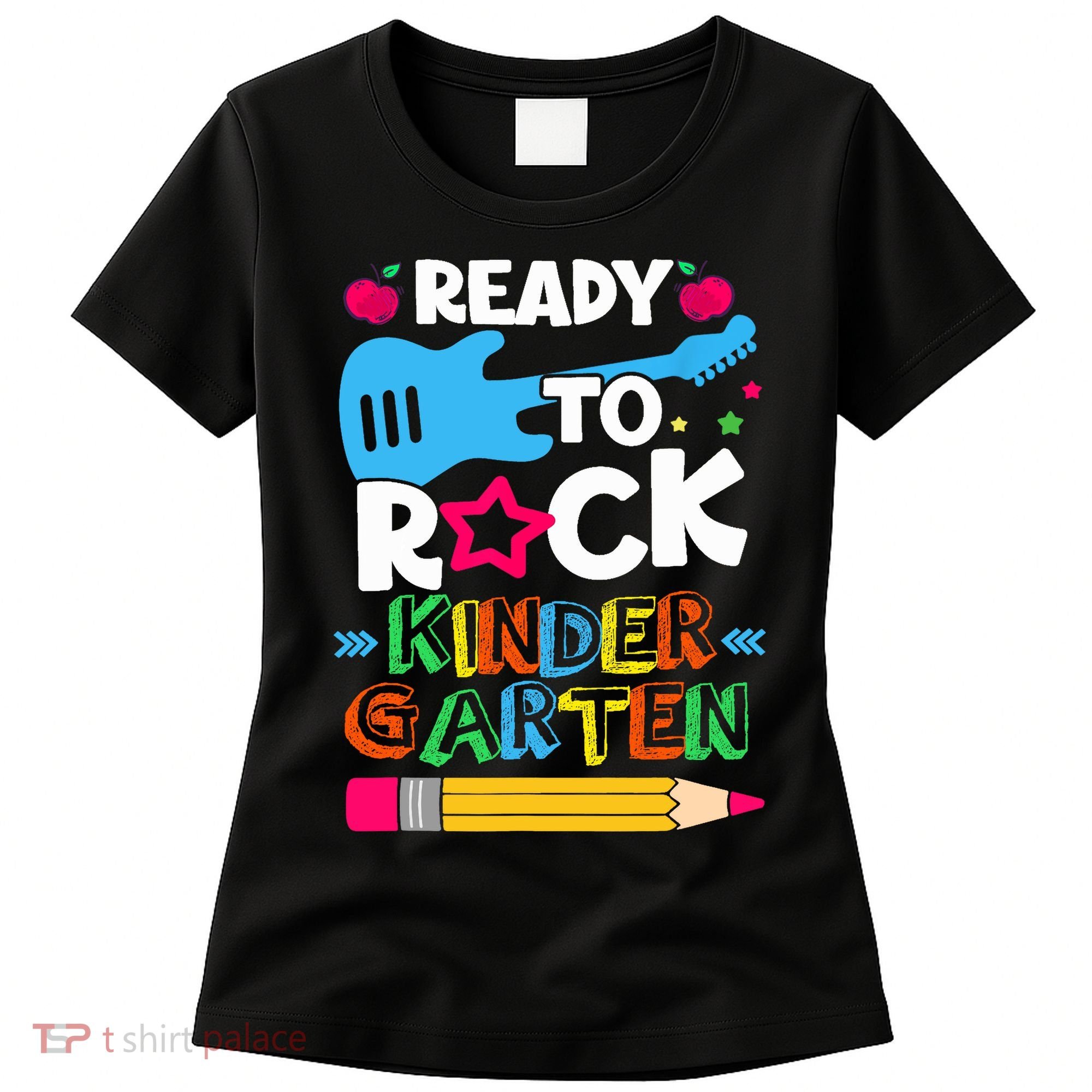 First Day Of Kindergarten Ready To Rock Kindergarten Women's T-Shirt