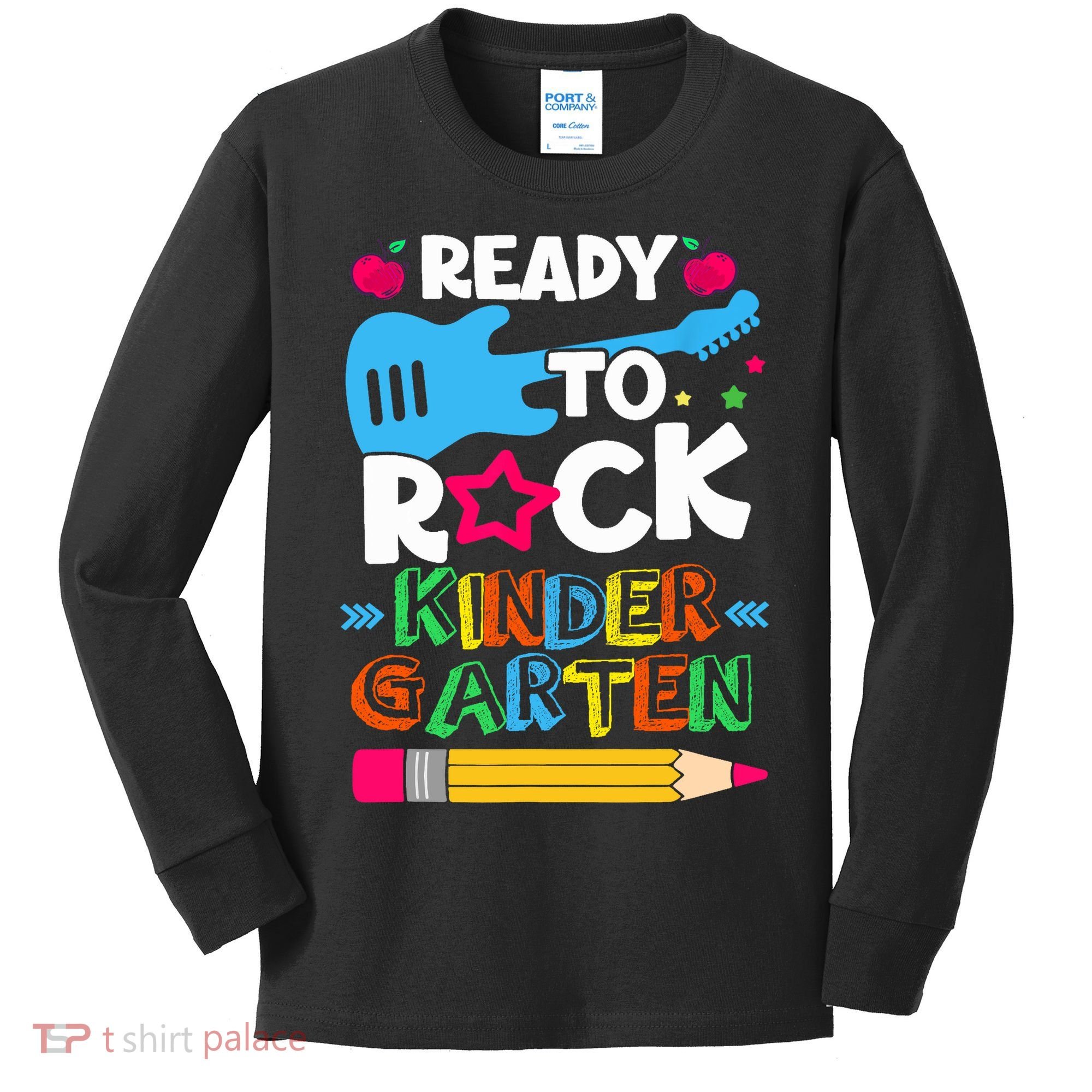 First Day Of Kindergarten Ready To Rock Kindergarten Kids Long Sleeve Shirt
