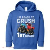 First Day Of First Grade IM Ready To Crush 1st Grade Boy Gift Toddler Hoodie thumb 0