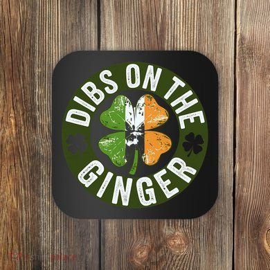 Funny Dibs On The Ginger St. Patrick’S Day Shamrock Coaster