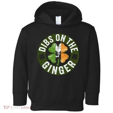 Funny Dibs On The Ginger St. Patrick’S Day Shamrock Toddler Hoodie