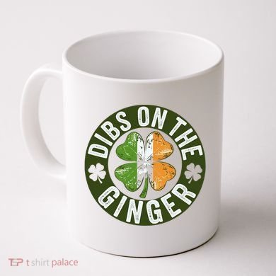 Funny Dibs On The Ginger St. Patrick’S Day Shamrock Coffee Mug