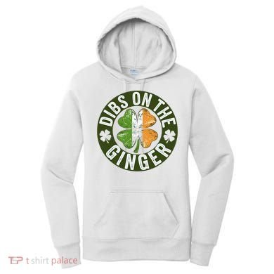 Funny Dibs On The Ginger St. Patrick’S Day Shamrock Women's Hoodie
