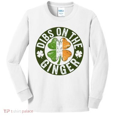 Funny Dibs On The Ginger St. Patrick’S Day Shamrock Kids Long Sleeve Shirt