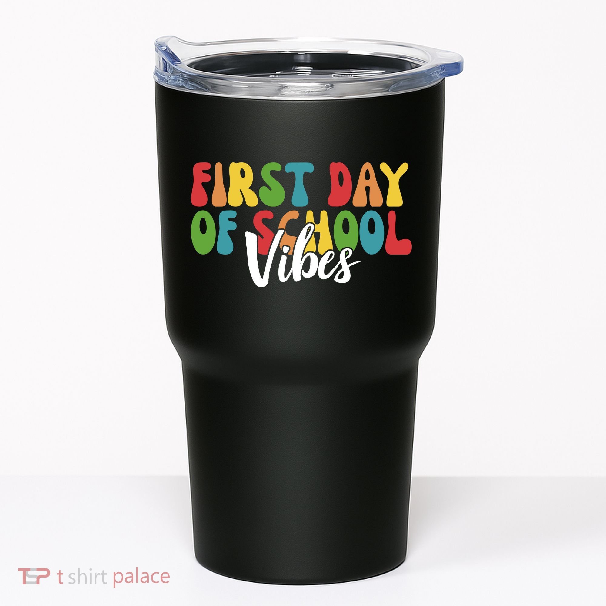 First Day Of School Vibes Tumbler