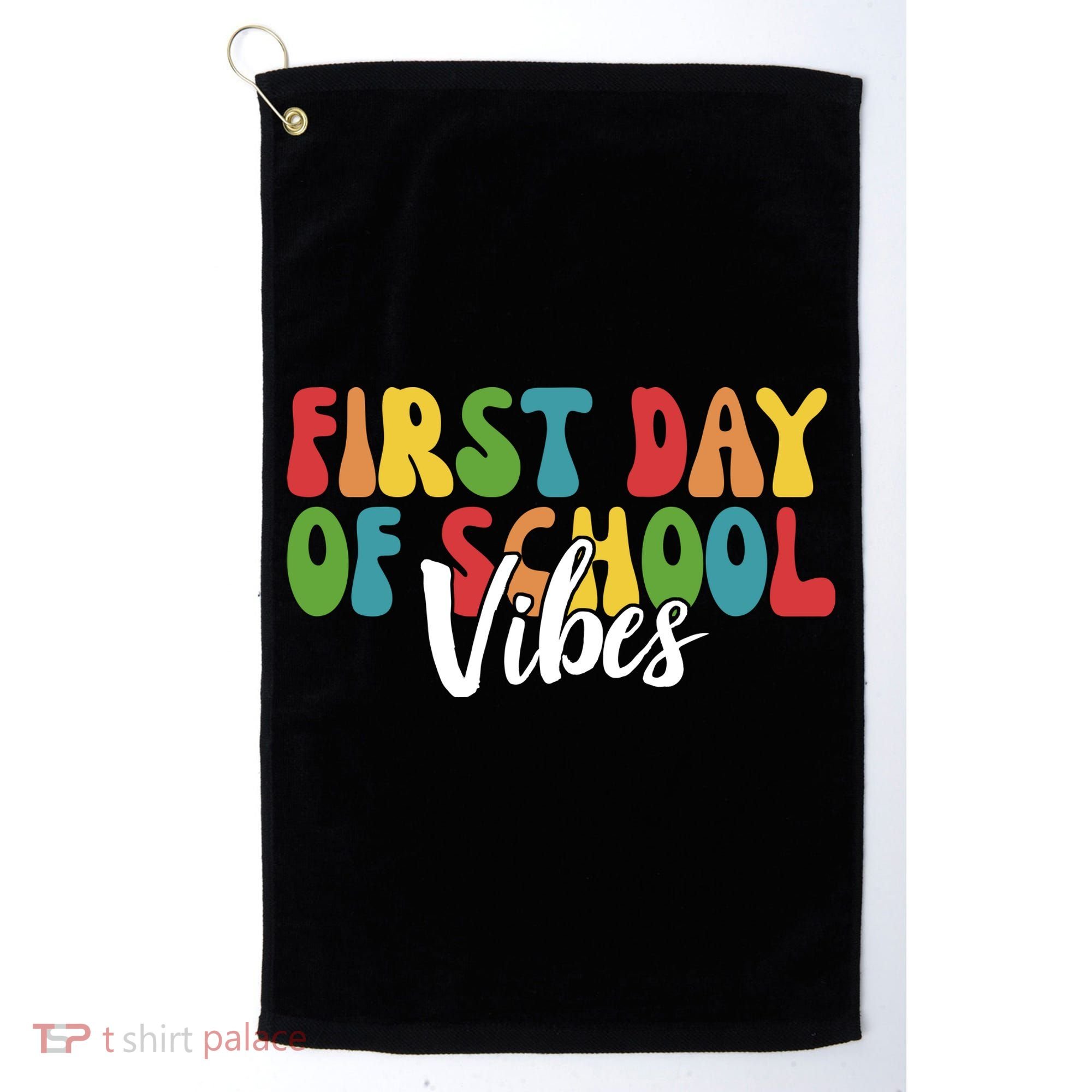 First Day Of School Vibes Golf Towel