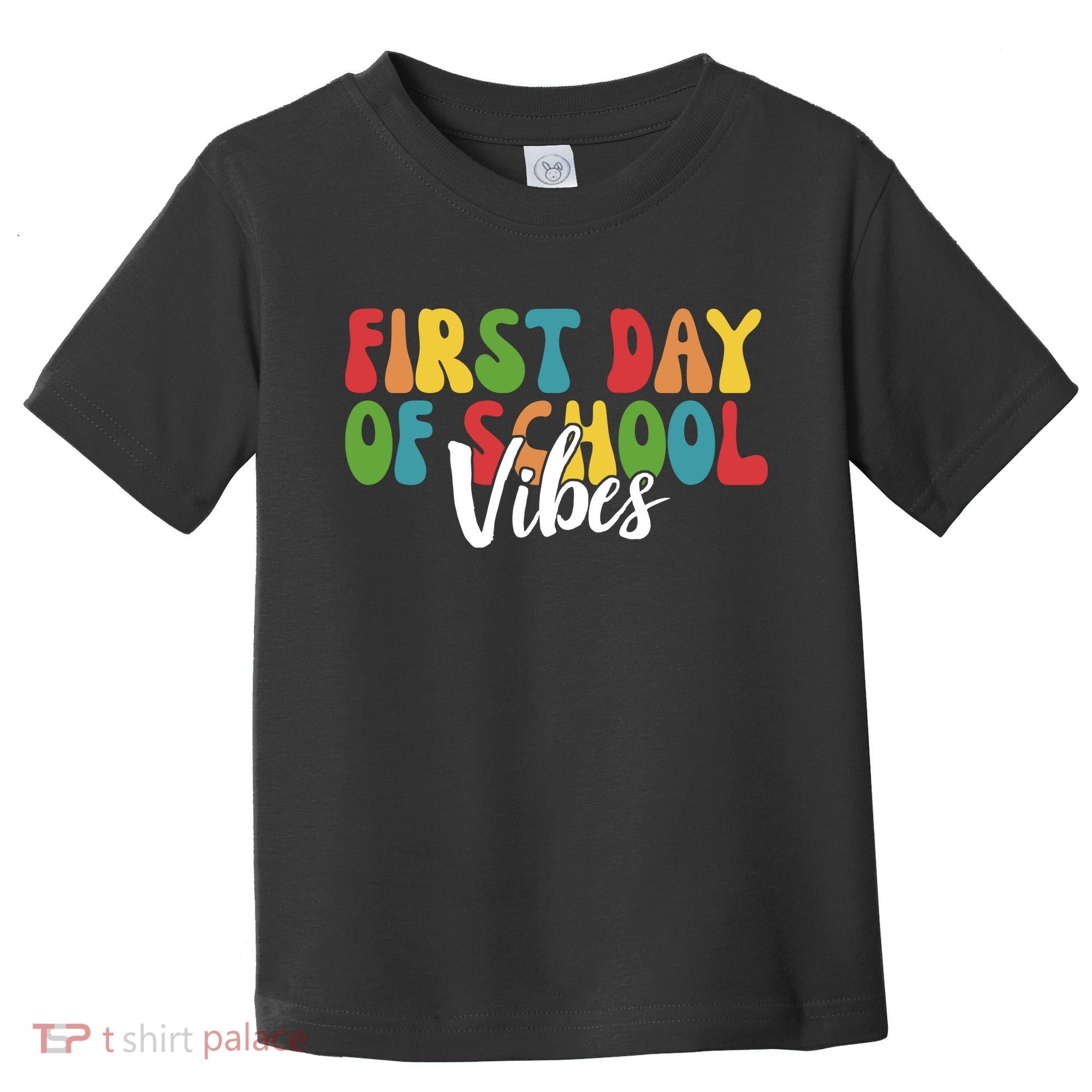 First Day Of School Vibes Toddler T-Shirt