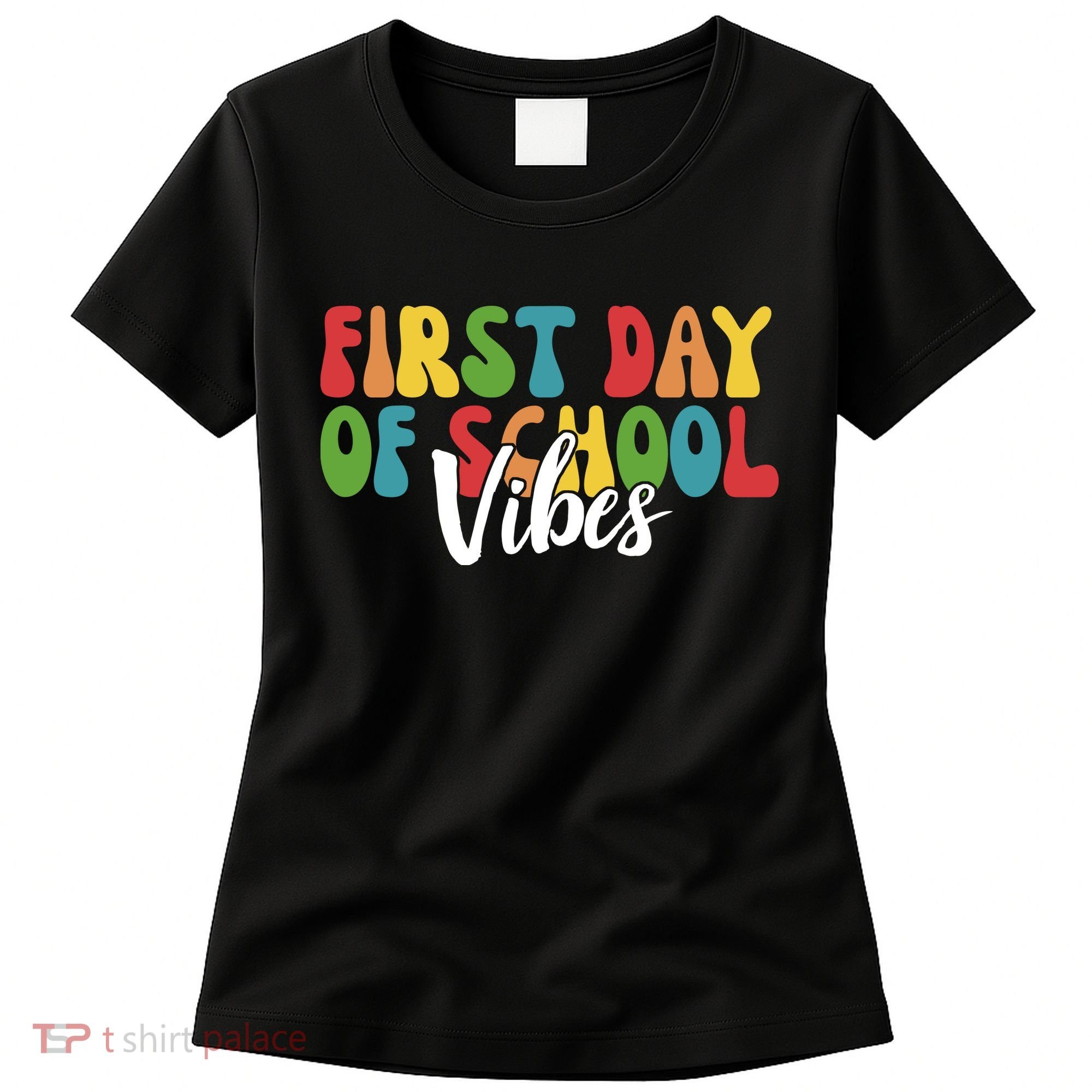 First Day Of School Vibes Women's T-Shirt