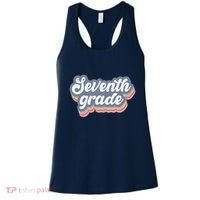 First Day Of School Seventh Grade Teacher 1st Day 7th Grade Women's Tank Top thumb 0