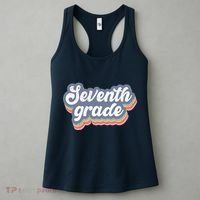 First Day Of School Seventh Grade Teacher 1st Day 7th Grade Women's Tank Top thumb 3