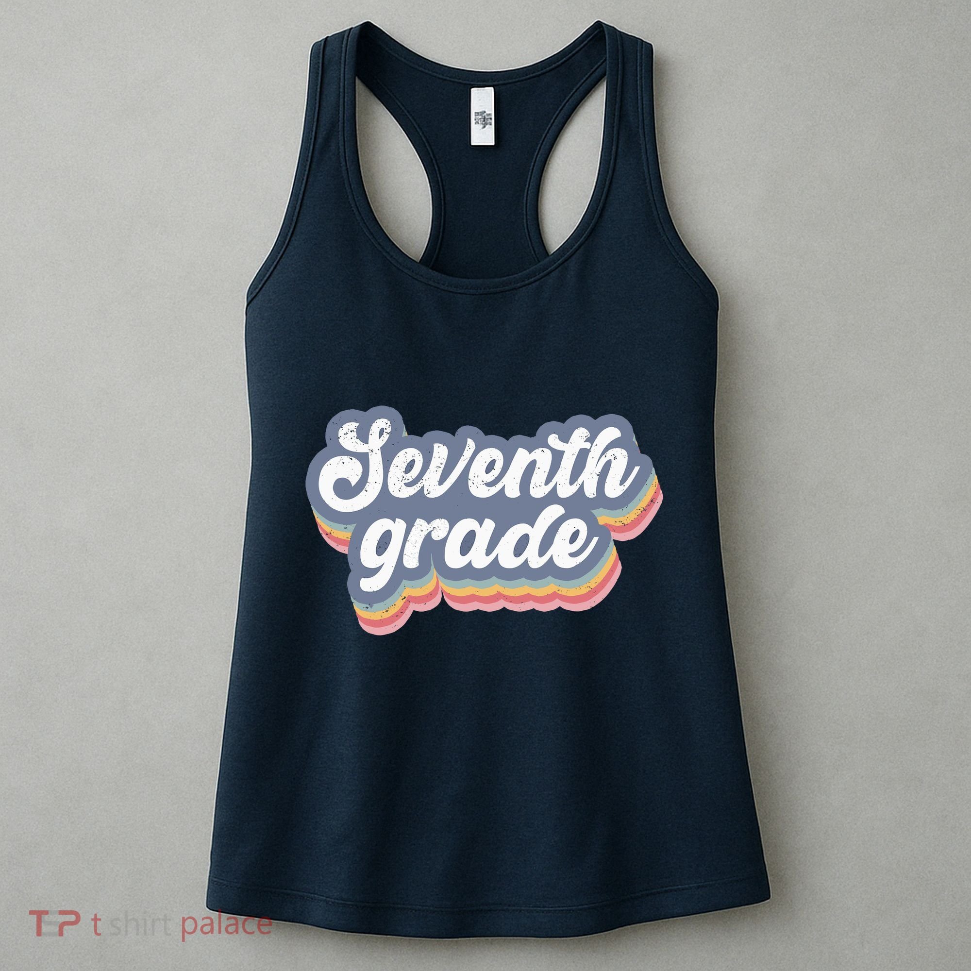 First Day Of School Seventh Grade Teacher 1st Day 7th Grade Women's Tank Top