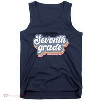 First Day Of School Seventh Grade Teacher 1st Day 7th Grade Tank Top thumb 0