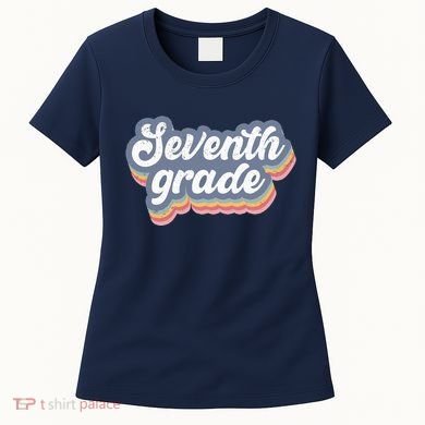 First Day Of School Seventh Grade Teacher 1st Day 7th Grade Women's T-Shirt