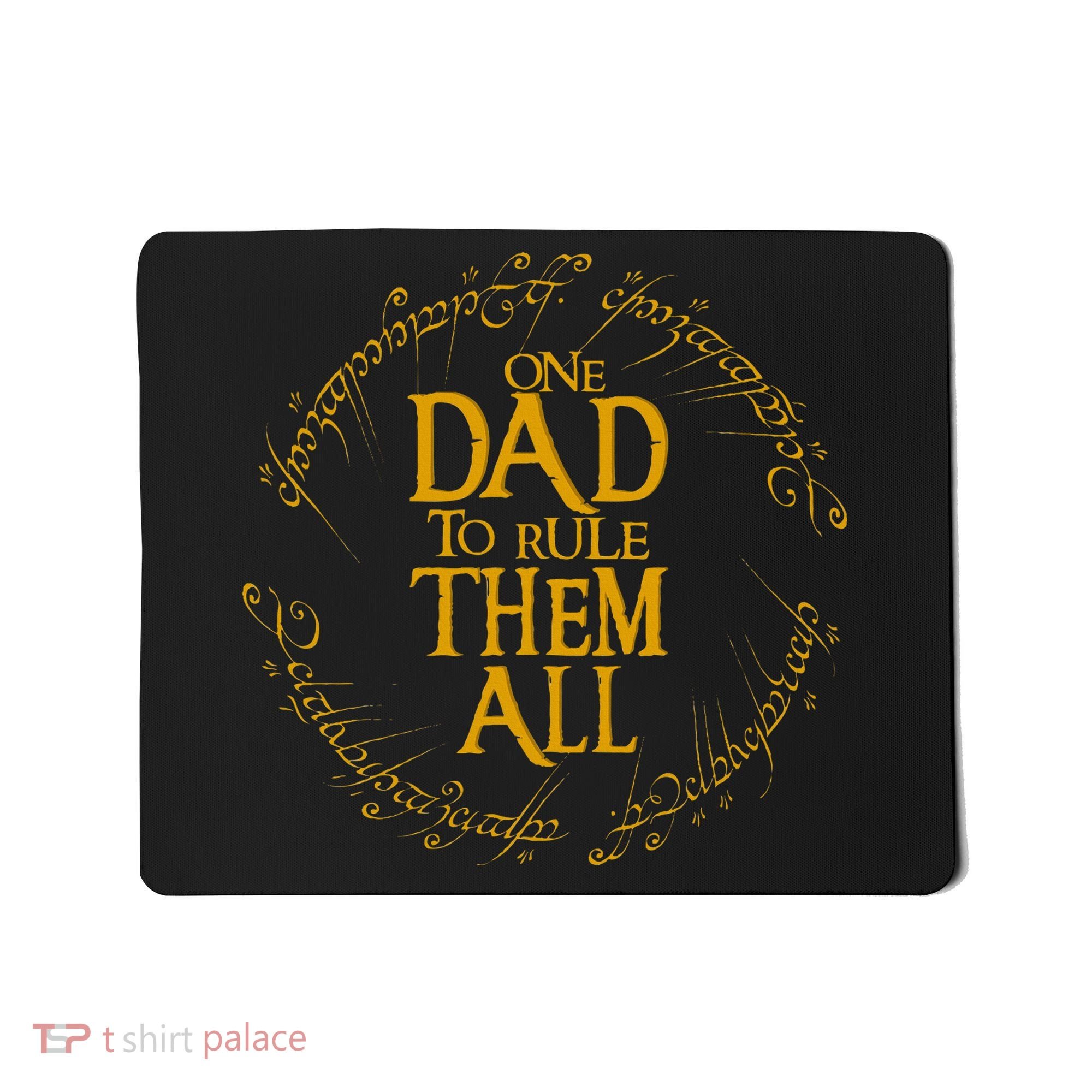 FatherS Day One Dad To Rule Them All Father Gift Mousepad