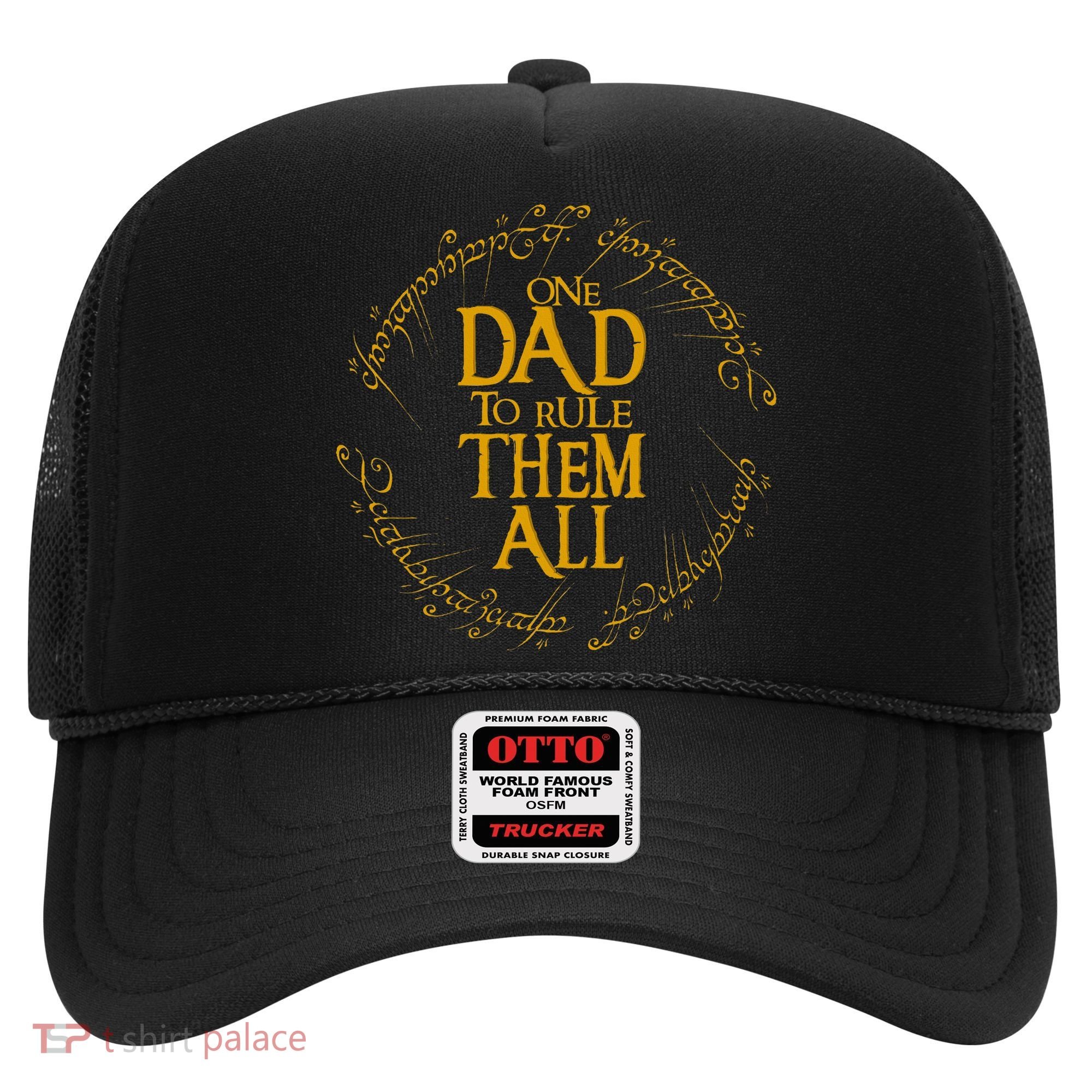 FatherS Day One Dad To Rule Them All Father Gift Hat