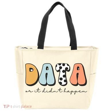 Funny Data Or It Didn't Happen Aba Therapist Special Ed Inclusion Tote Bag
