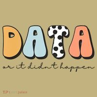Funny Data Or It Didn't Happen Aba Therapist Special Ed Inclusion T-Shirt thumb 7