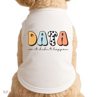 Funny Data Or It Didn't Happen Aba Therapist Special Ed Inclusion Doggie Tank