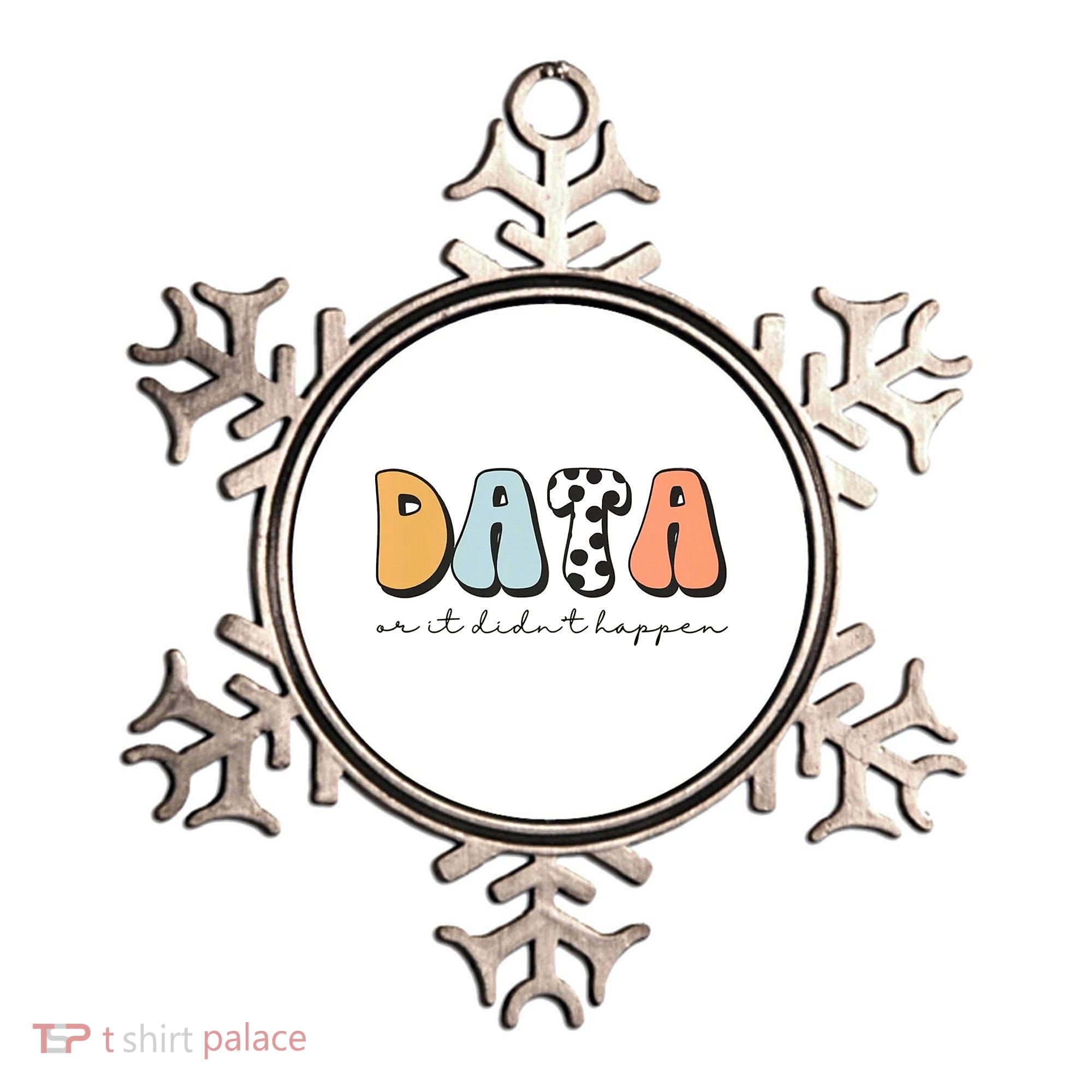 Funny Data Or It Didn't Happen Aba Therapist Special Ed Inclusion Ornament