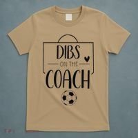 Funny Dibs On The Coach Soccer Ball Wife Women Coaching T-Shirt thumb 5