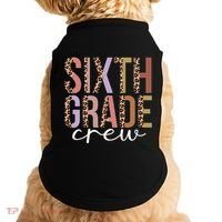 First Day Of School Sixth Grade Crew 6Th Grade Teacher Gift Doggie Tank thumb 0