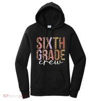 First Day Of School Sixth Grade Crew 6Th Grade Teacher Gift Women's Hoodie thumb 0