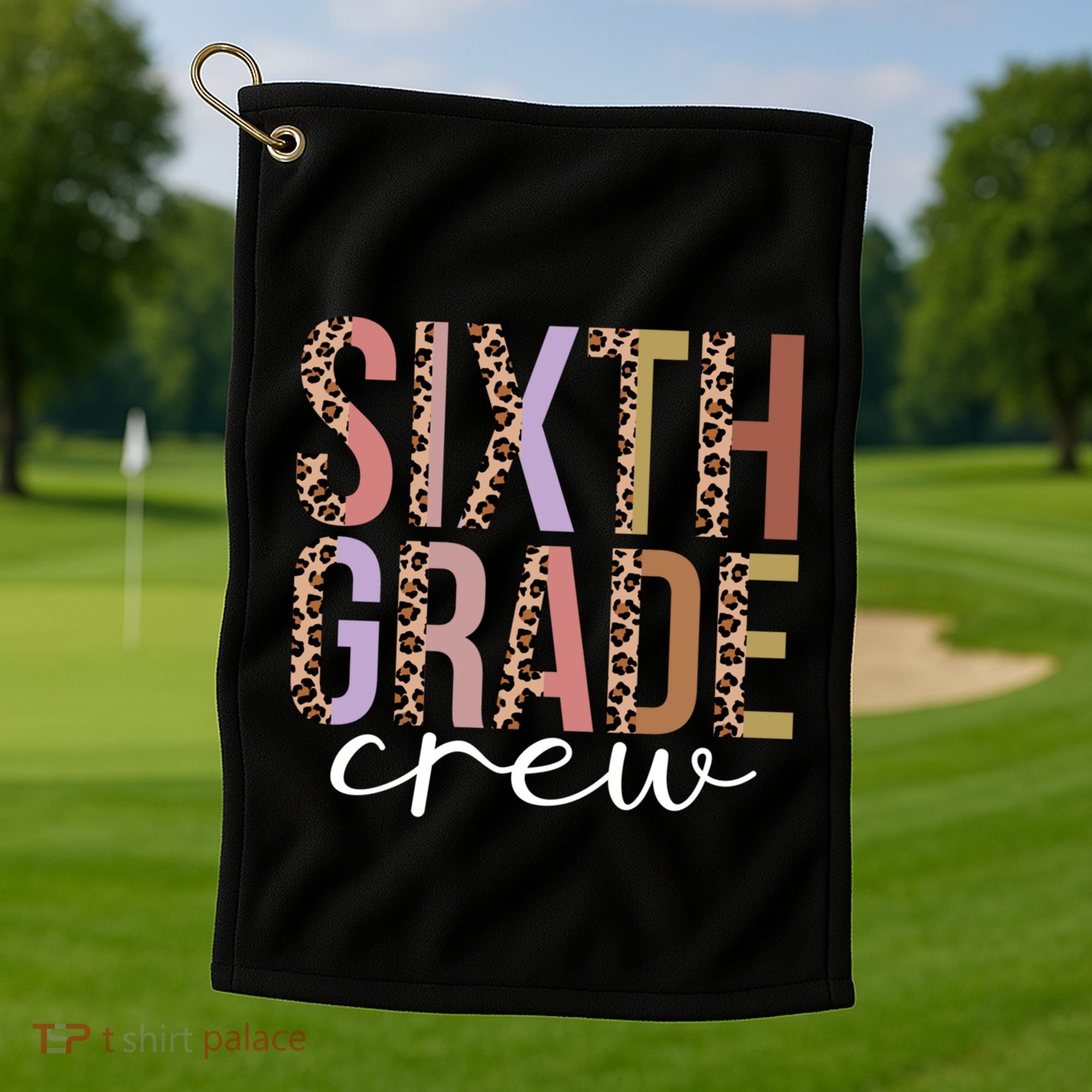 First Day Of School Sixth Grade Crew 6Th Grade Teacher Gift Golf Towel