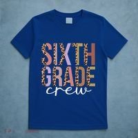 First Day Of School Sixth Grade Crew 6Th Grade Teacher Gift T-Shirt thumb 5