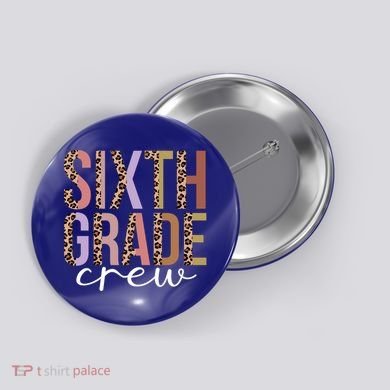 First Day Of School Sixth Grade Crew 6Th Grade Teacher Gift Button