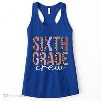 First Day Of School Sixth Grade Crew 6Th Grade Teacher Gift Women's Tank Top thumb 0