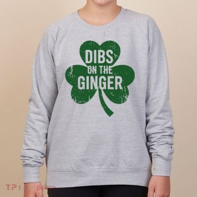 Funny Dibs On The Ginger St Patrick Day Redhead Women Women's Sweatshirt