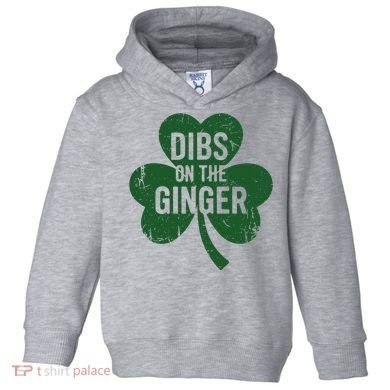 Funny Dibs On The Ginger St Patrick Day Redhead Women Toddler Hoodie