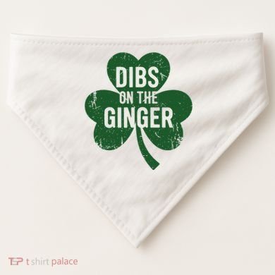 Funny Dibs On The Ginger St Patrick Day Redhead Women USA-Made Doggie Bandana