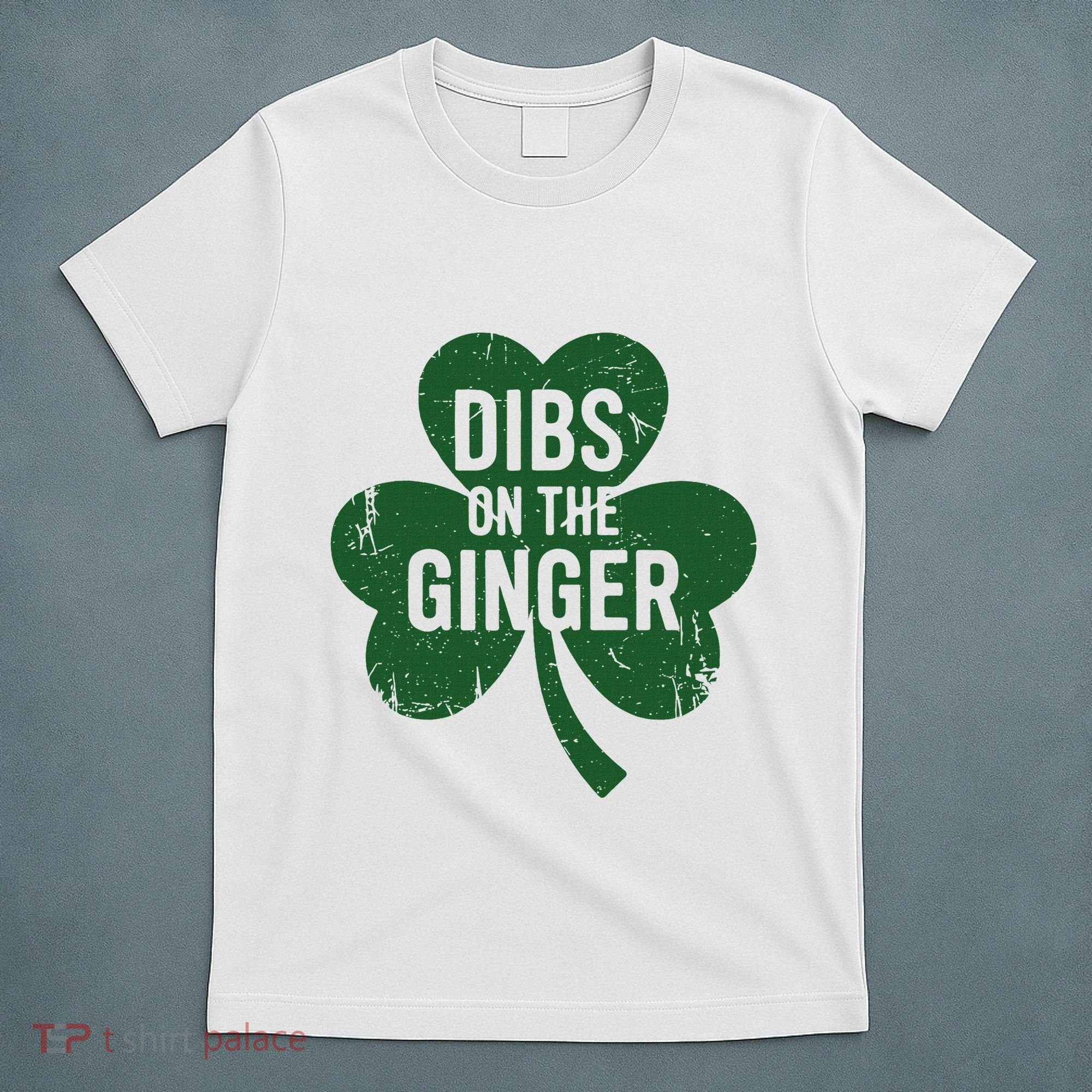 Funny Dibs On The Ginger St Patrick Day Redhead Women T-Shirt