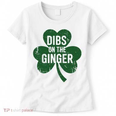 Funny Dibs On The Ginger St Patrick Day Redhead Women Women's T-Shirt