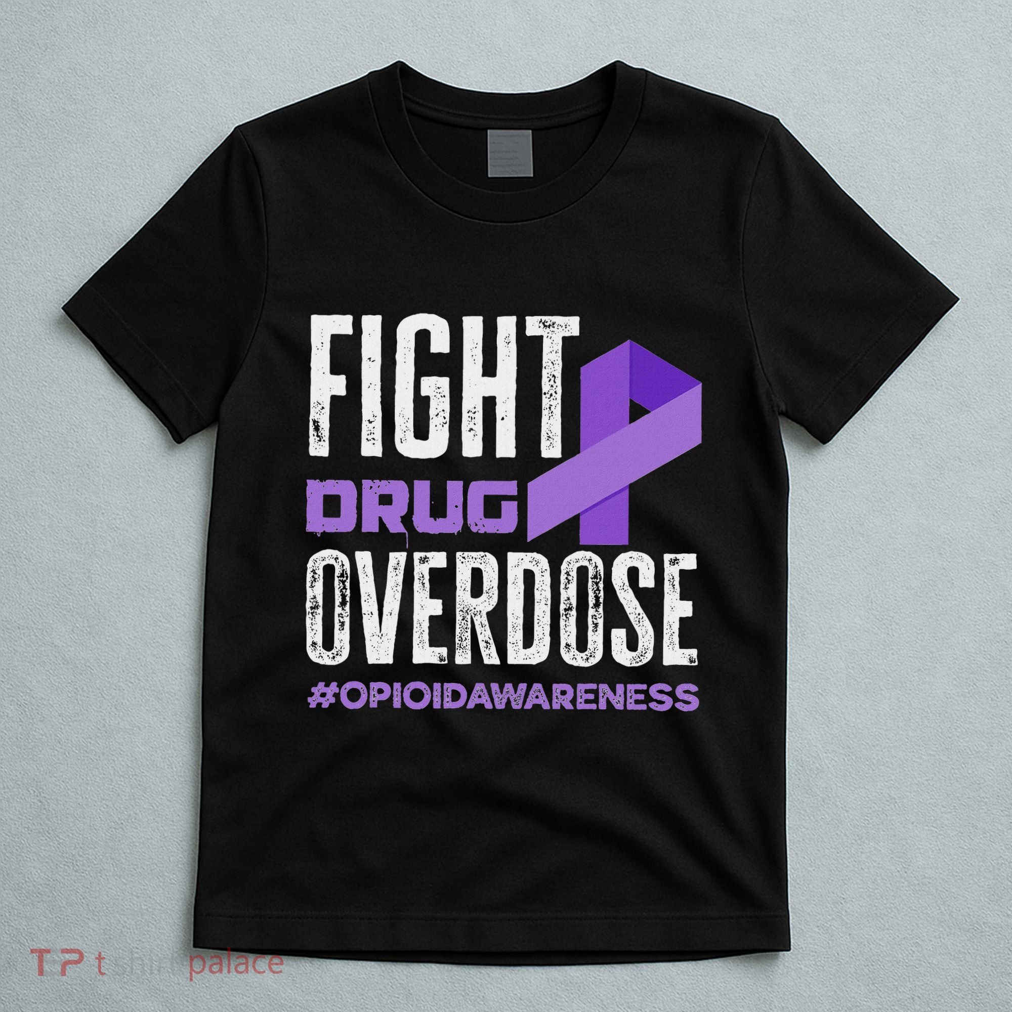 Fight Drug Overdose Pruple Ribbon Opioid Overdose Awareness T-Shirt
