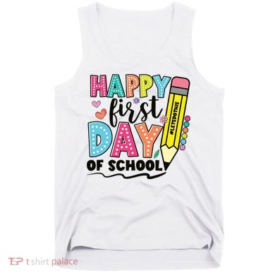 First Day Of School Teachers Gifts Teacher Tank Top