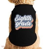 First Day Of School Eighth Grade Teacher 1st Day 8th Grade Doggie Tank thumb 0