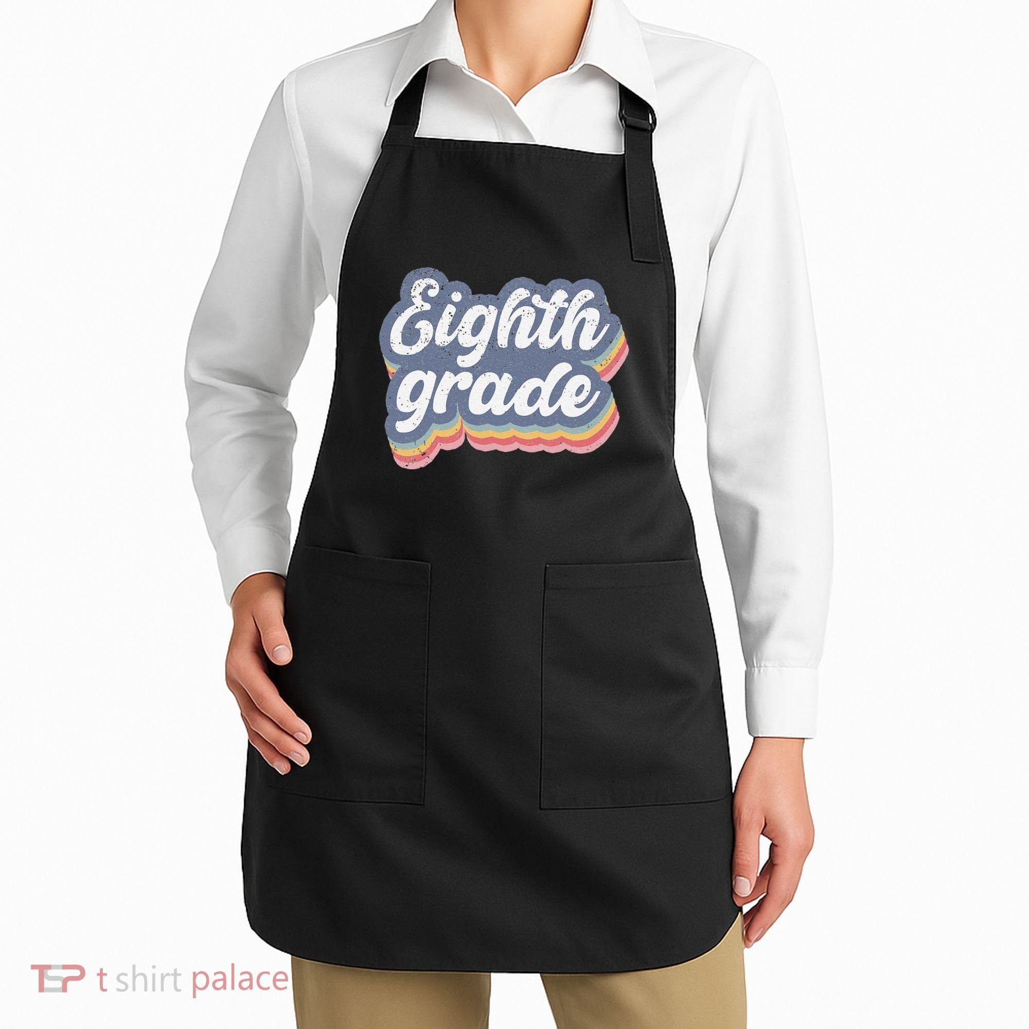 First Day Of School Eighth Grade Teacher 1st Day 8th Grade Apron