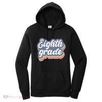 First Day Of School Eighth Grade Teacher 1st Day 8th Grade Women's Hoodie thumb 0