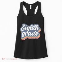 First Day Of School Eighth Grade Teacher 1st Day 8th Grade Women's Tank Top thumb 0