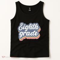 First Day Of School Eighth Grade Teacher 1st Day 8th Grade Tank Top thumb 2