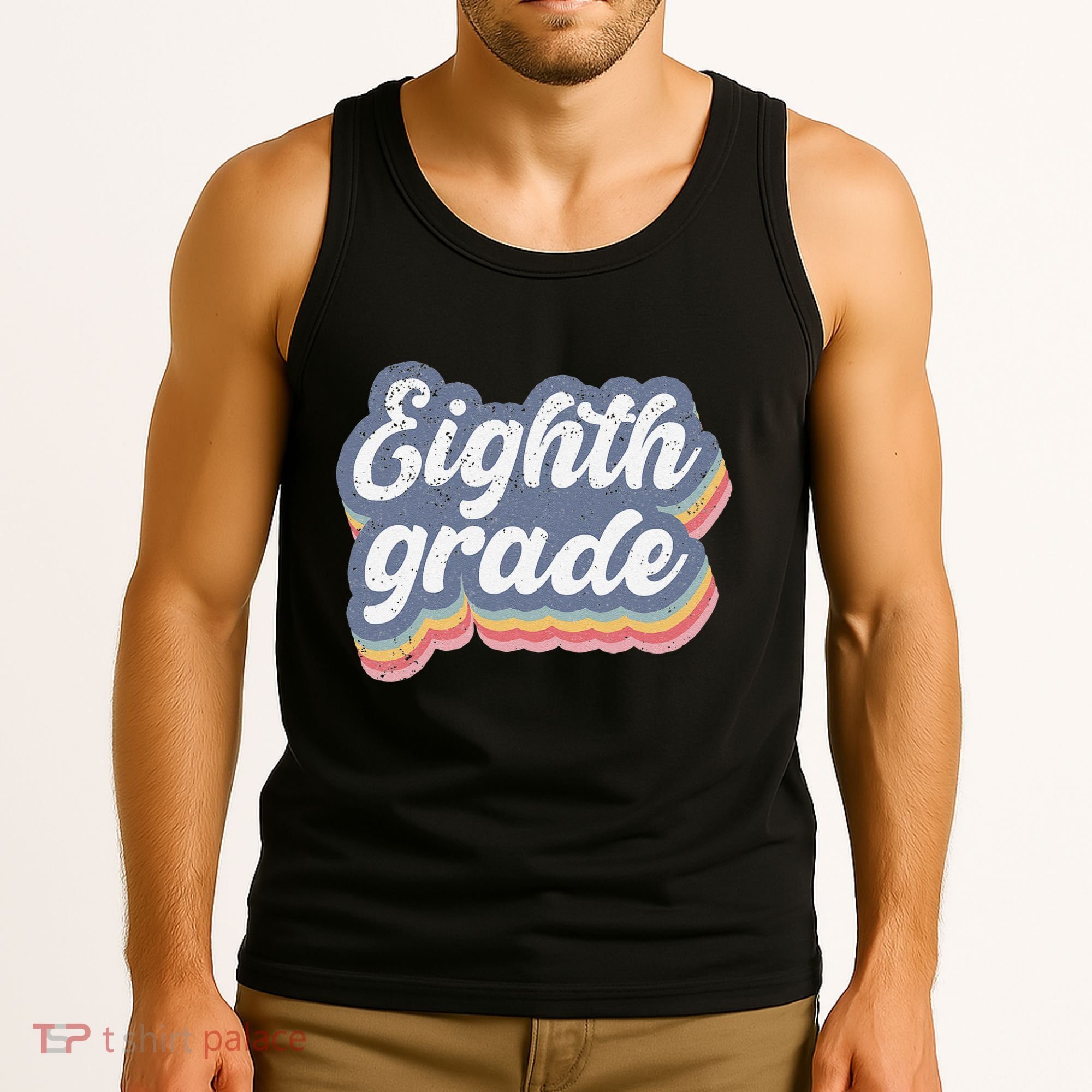 First Day Of School Eighth Grade Teacher 1st Day 8th Grade Tank Top