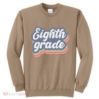 First Day Of School Eighth Grade Teacher 1st Day 8th Grade Sweatshirt thumb 0