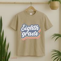 First Day Of School Eighth Grade Teacher 1st Day 8th Grade T-Shirt thumb 2