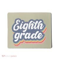 First Day Of School Eighth Grade Teacher 1st Day 8th Grade Mousepad thumb 0