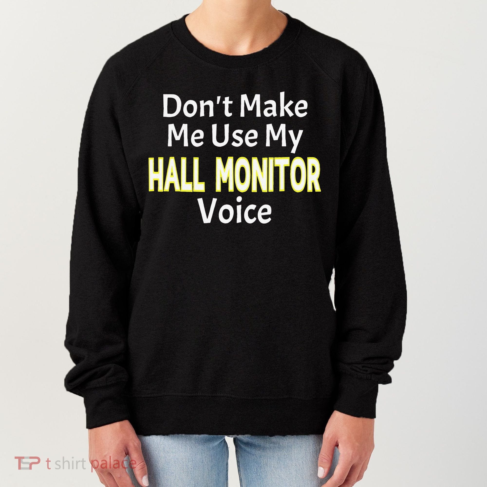 First Day Of School Hall Monitor Women's Sweatshirt