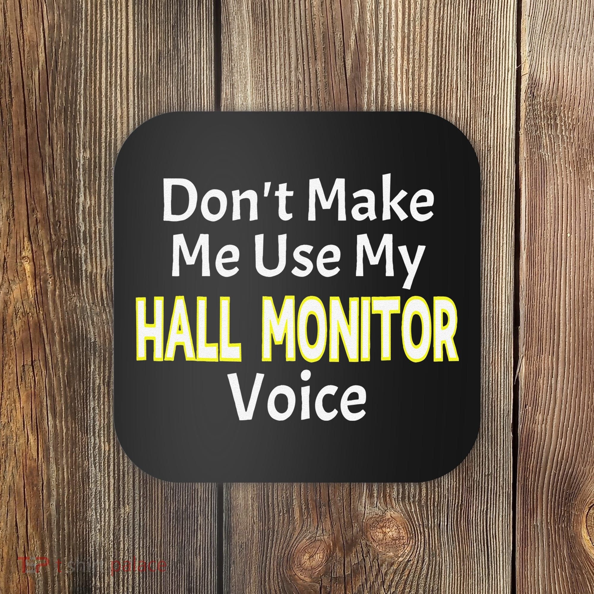First Day Of School Hall Monitor Coaster